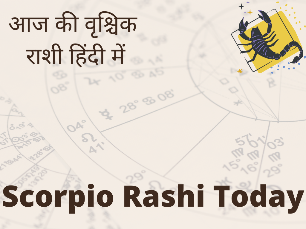 Scorpio Rashi Today in Hindi